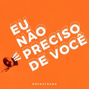 Eu Não Preciso de Você - Single