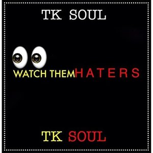 Watch Them Haters