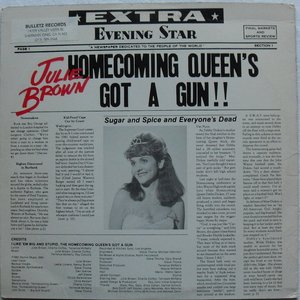The Homecoming Queen's Got A Gun