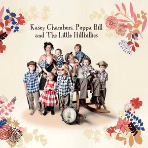 Kasey Chambers, Poppa Bill and The Little Hillbillies cover