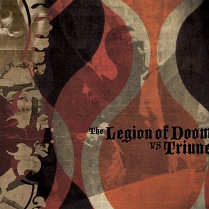 The Legion of Doom vs Triune