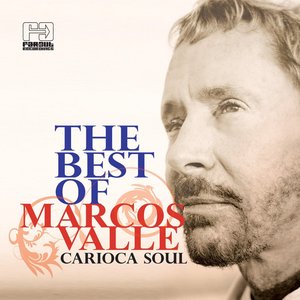 Carioca Soul: the Best of Marcos Valle