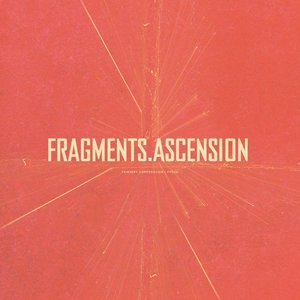 Fragments / Ascension - EP