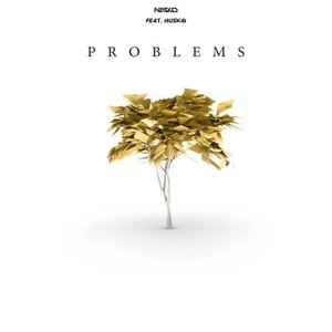 Problems (feat. Huskai)