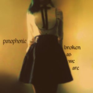 Broken as we are