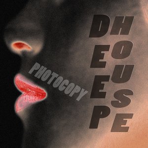 Deep House (Photocopy)