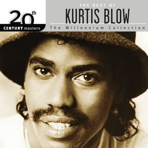 20th Century Master - The Millennium Collection: The Best of Kurtis Blow