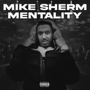 Mike Sherm Mentality - EP
