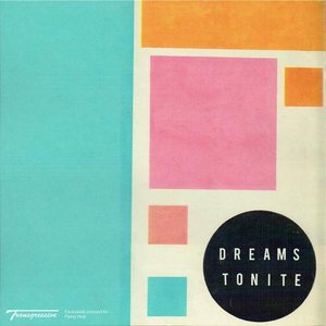 Dreams Tonite