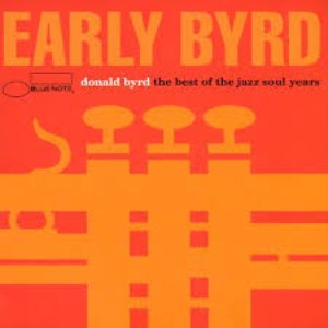 Early Byrd - The Best of the Jazz Soul Years
