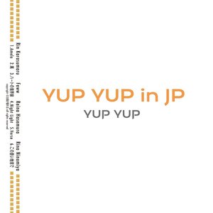 YUP YUP in JP