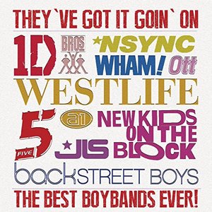 They've Got It Going On...The Best Boybands Ever!