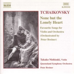 TCHAIKOVSKY: None but the Lonely Heart