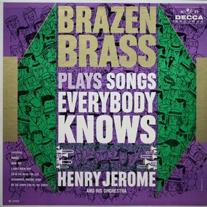 Brazen Brass Plays Songs Everybody Knows