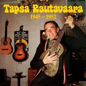 Tapsa Rautavaara 1945-1952