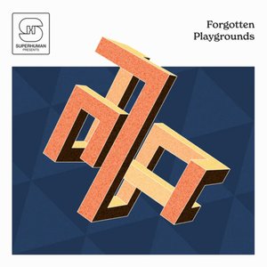 Forgotten Playgrounds