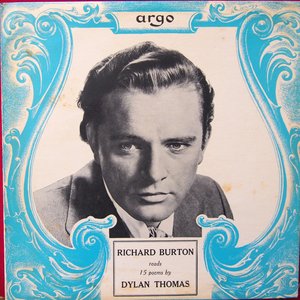 Richard Burton Reads 15 Poems By Dylan Thomas