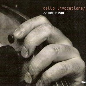 Cello Invocations