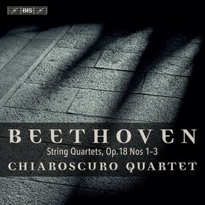 Beethoven: String Quartets, Op. 18 Nos. 1-3