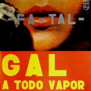 Fa-Tal (Gal A Todo Vapor) (Show Gravado Ao Vivo)