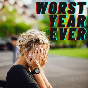 Worst Year Ever