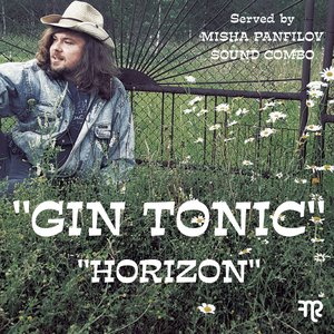 Gin Tonic / Horizon