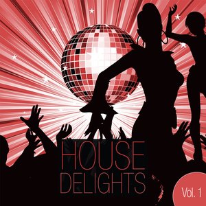 House Delights, Vol. 1