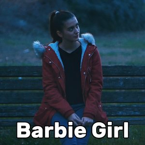 Barbie Girl (Way Too Sad)