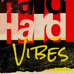 Hard Vibes [Explicit]