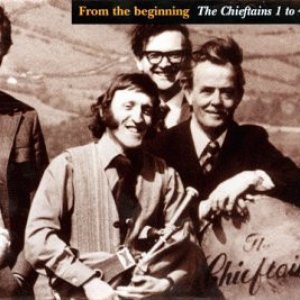 From the Beginning: The Chieftains 1 to 4