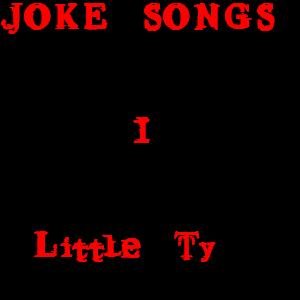 Joke Songs I
