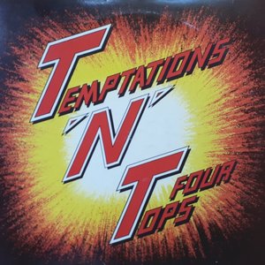 T'N'T: Temptations 'N' Four Tops