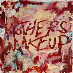 Mother's Makeup - EP