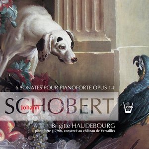Schobert: Six sonates pour pianoforte, Op. 14