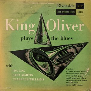 King Oliver Plays The Blues