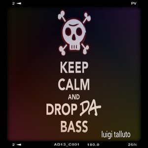 Keep Calm and Drop Da Bass