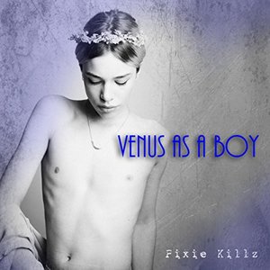 Venus as a Boy