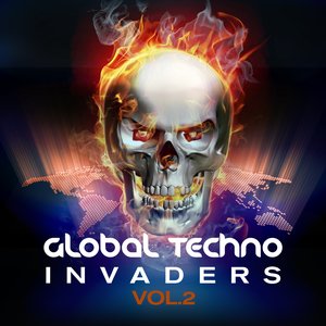 Global Techno Invaders, Vol. 2 (Best of Minimal and Progressive Techno, a 20 Track Selection of Electronic Hardgroovers)