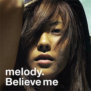 Believe me