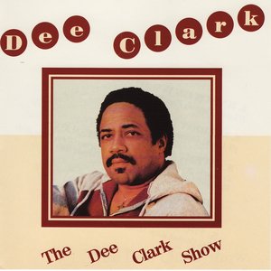 The Dee Clark show