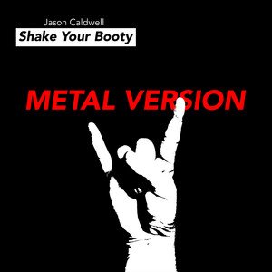 Shake Your Booty (Metal Version)