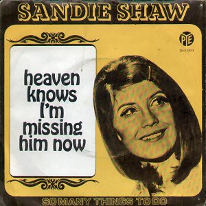 Heaven Knows I'm Missing Him Now