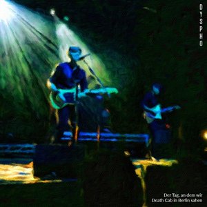 Der Tag, an dem wir Death Cab in Berlin sahen