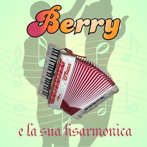 Berry e la sua fisarmonica