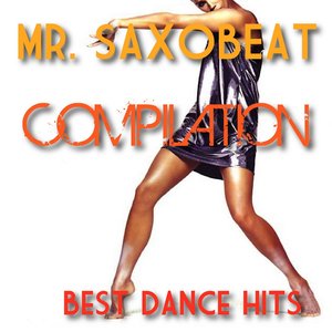Mr. Saxobeat  Compilation (Best Dance Hits)