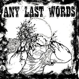 Any Last Words