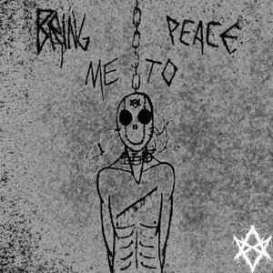 Bring Me to Peace