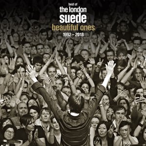 Beautiful Ones: The Best of the London Suede 1992-2018 (Deluxe)