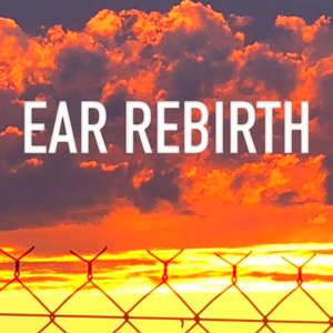 Ear Rebirth