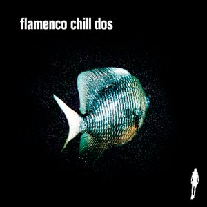 Image for 'Flamenco Chill Dos'